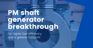 PM shaft generator breaktrhough